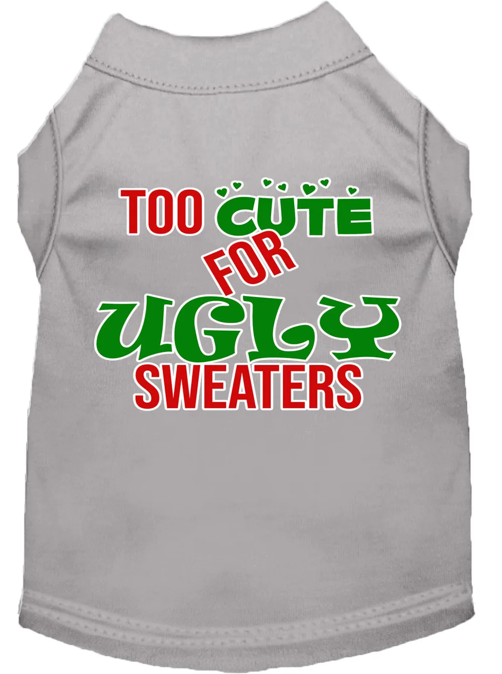 Too Cute For Ugly Sweaters Screen Print Dog Shirt Grey Xl